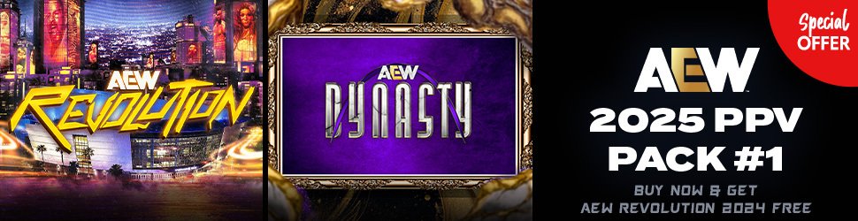 AEW 2025 PPV: Pack #1 (Revolution & Dynasty) - Exclusive Offer