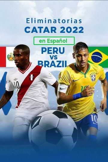 Eliminatorias, Catar 2022: Perú vs Brasil - PPV Replay - FITE