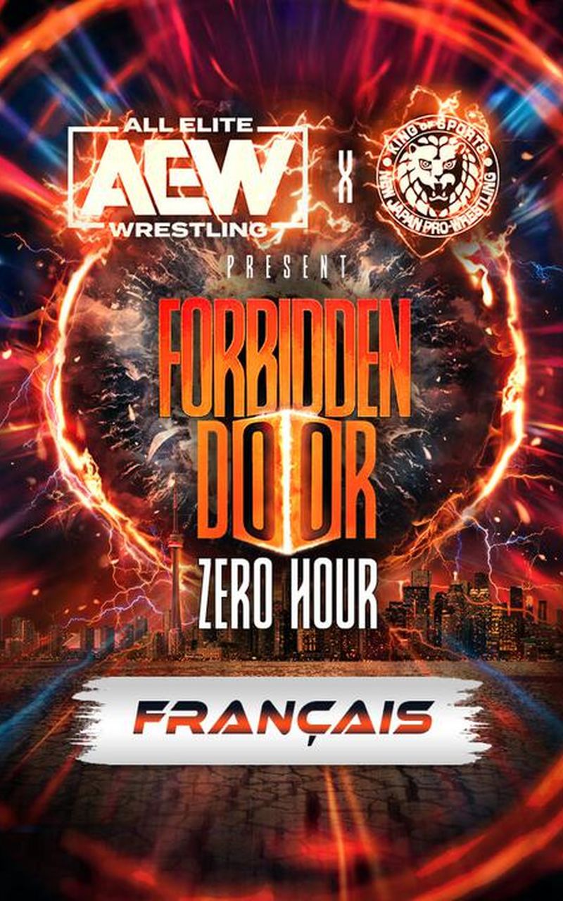 AEW Forbidden Door 2023 Zero Hour PreShow (en Français) Official