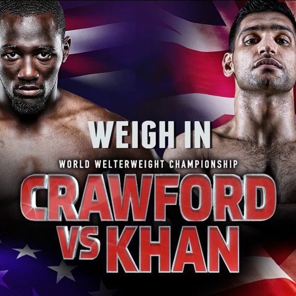 Crawford Vs Khan Weigh In Official Free Replay Trillertv Powered By Fite