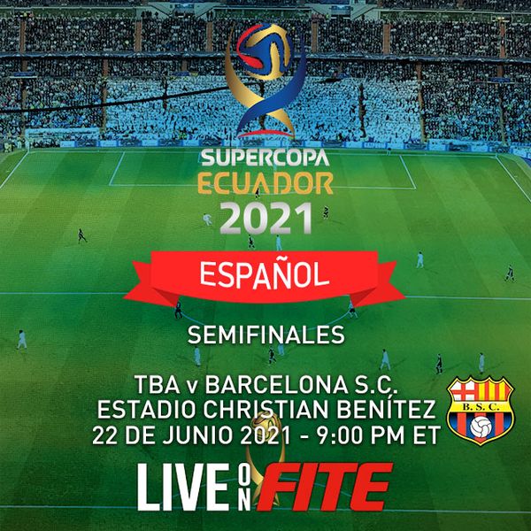 SuperCopa Ecuador 2021 Semifinals Barcelona S.C. vs 9 de Octubre (en