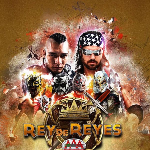 Aaa Lucha Libre Rey De Reyes 2022 Official Ppv Replay Trillertv Powered By Fite 