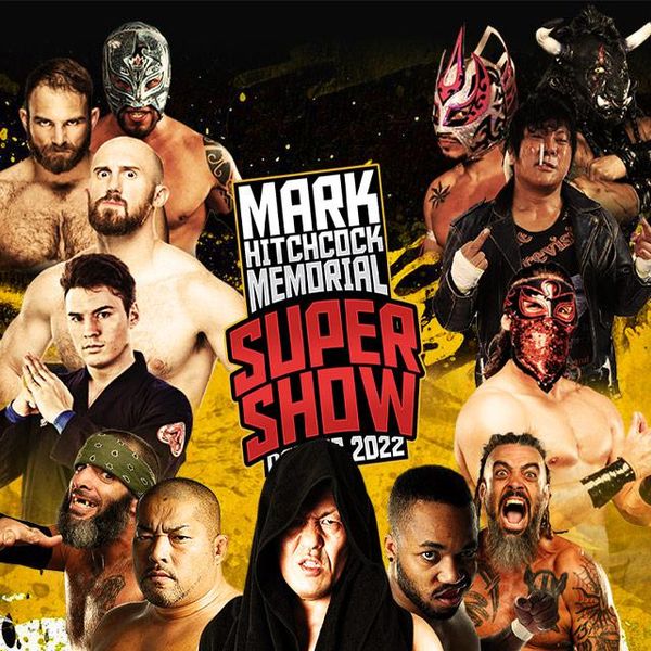Mark Hitchcock Memorial Supershow 2022 Official PPV Replay