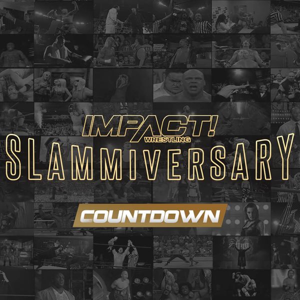 Countdown to Impact Wrestling Slammiversary 2023 Official Free Replay