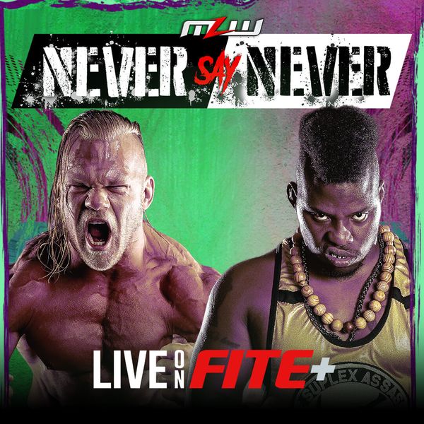 MLW Never Say Never 2023 Official Replay FITE