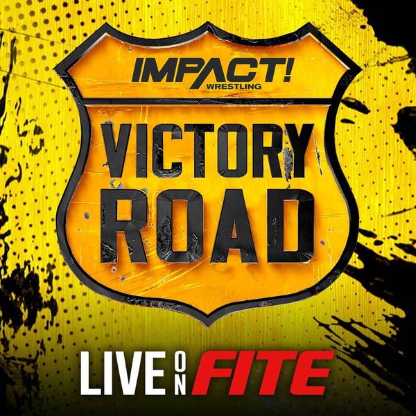 Impact Wrestling Victory Road 2023 Official PPV Replay FITE